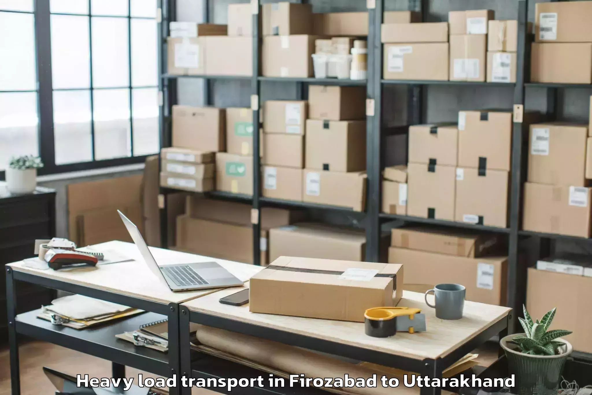 Book Your Firozabad to Dit University Dehradun Heavy Load Transport Today